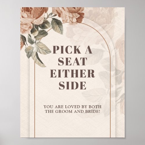 Boho arch copper flowers Pick a Seat Either Side Poster