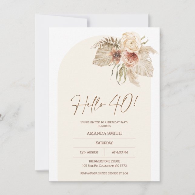 Boho Arch Floral Pampas Grass Hello 40 Birthday Invitation (Front)