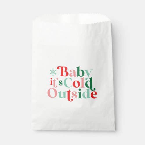 Boho Baby Its Cold Outside Christmas retro font Favor Bag