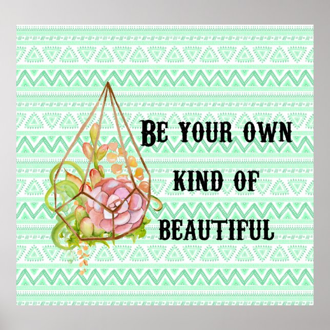 Boho Be Beautiful Poster (Front)