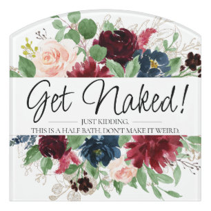 Boho Bloom   Burgundy Navy Blush Sassy Bathroom Door Sign