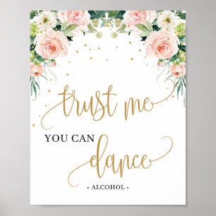 Boho blush pink floral trust me you can dance sign