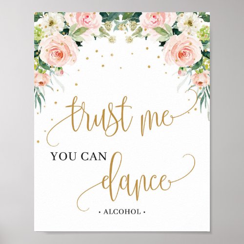Boho blush pink floral trust me you can dance sign
