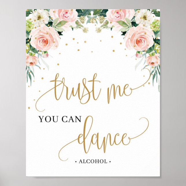 Boho blush pink floral trust me you can dance sign (Front)