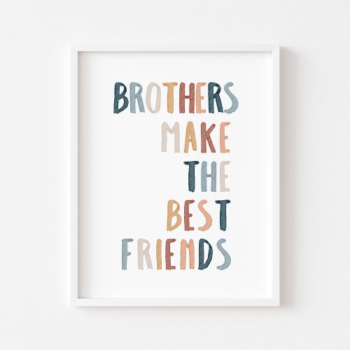 Boho brothers make the best friends print