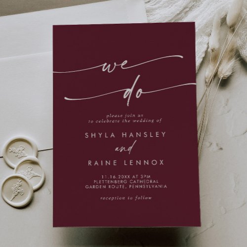 Boho Chic Burgundy Red We Do Wedding Invitation