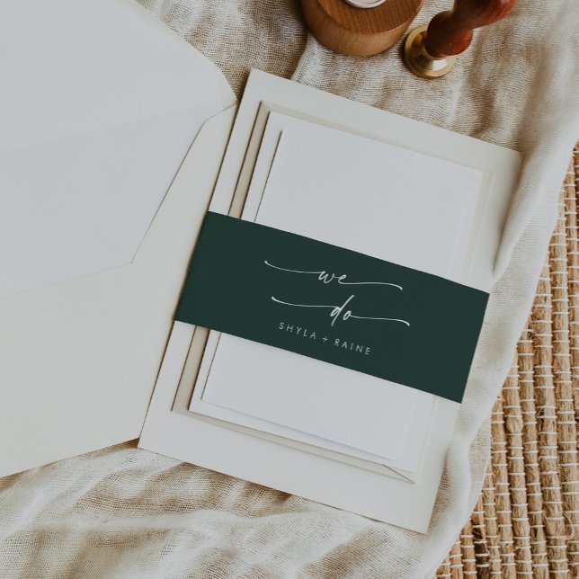 Boho Chic Emerald Green We Do Wedding Invitation Belly Band (Creator Uploaded)