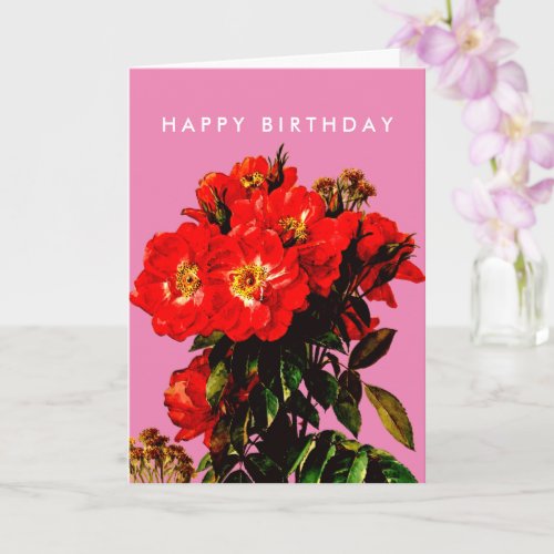 Boho Chic Happy Birthday Red Roses Bouquet Pink  Card