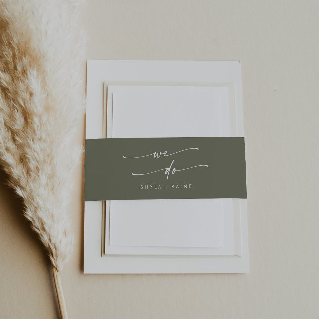 Boho Chic Olive Green We Do Wedding Invitation Belly Band (Creator Uploaded)