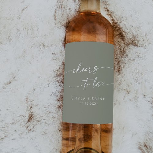 Boho Chic Sage Green Cheers to Love Wedding Wine Label