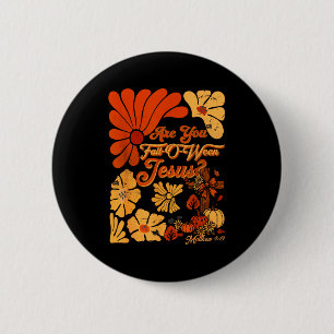 Boho Christian Fall Thanksgiving Are You Fall-o-we Button