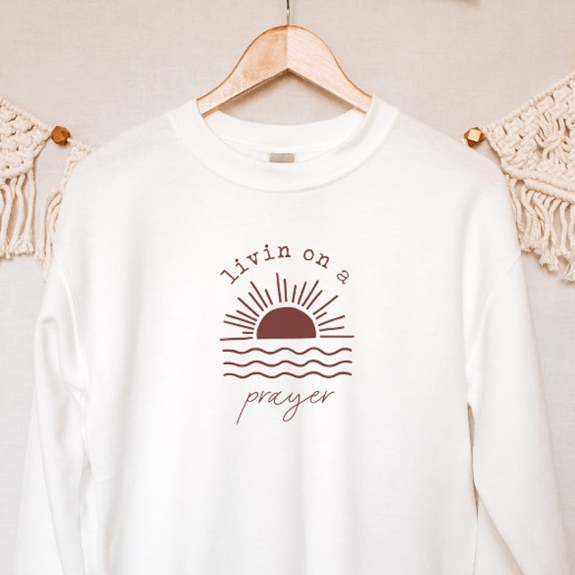 Boho Christian Surf Livin on a Prayer Sweatshirt (Creator Uploaded)