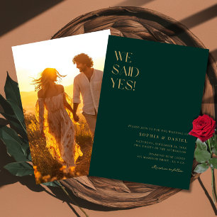 Boho Emerald Green Gold We Said Yes Wedding Photo Invitation