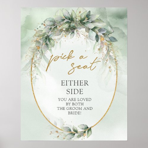 Boho eucalyptus greenery Pick a Seat Either Side Poster
