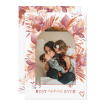 Boho floral arch best mom ever photo mother day card Boho floral arch best mom ever photo mother day card