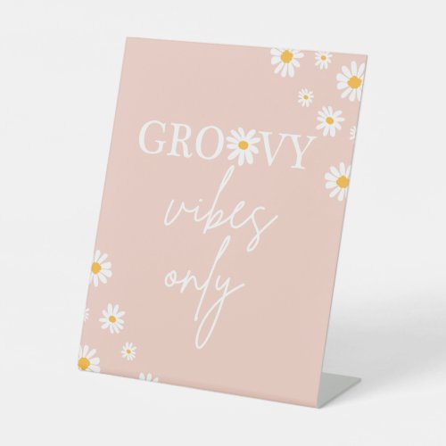 Boho Floral Daisy Groovy Birthday Groovy Vibes  Pedestal Sign