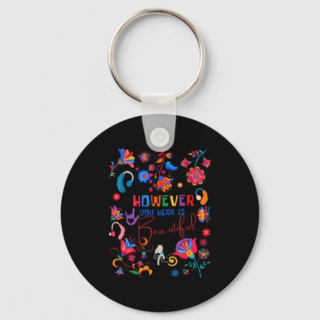 Boho Floral However You Hear Is Beautiful Asl Deaf Keychain (Front)