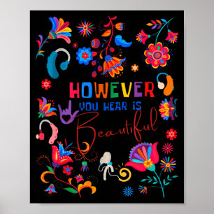 Boho Floral However You Hear Is Beautiful Asl Deaf Poster