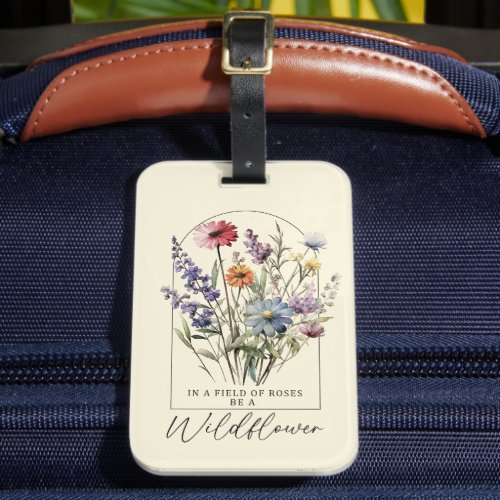 Boho Floral Inspirational Wildflower Quote  Luggage Tag