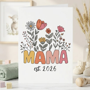 Boho Floral Mama Est Year Wildflower Lettering  Card