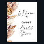 Boho Floral Pampas Bridal Shower Welcome Sign<br><div class="desc">Boho Floral Pampas Bridal Shower Welcome Sign

This bridal shower welcome sign features a bohemian dry floral arrangement in natural tones with pampas grass and some modern calligraphy text.</div>