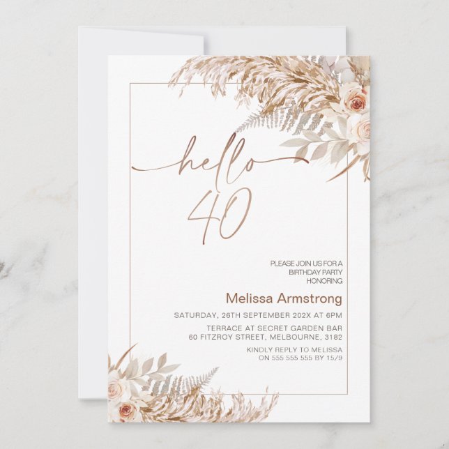 Boho Floral with Pampas Frame 40th Birthday Invitation (Front)