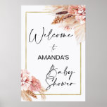 Boho Floral with Pampas Grass Welcome Baby Shower  Poster<br><div class="desc">Boho Floral with Pampas Grass Welcome Baby Shower Poster

Elegant pink and brown tones bohemian inspired welcome baby shower poster.  Some of the text are images but are on a separate layer and can be moved around.</div>