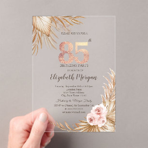  Boho Flowers Pampas Rose Gold 85th Birthday  Acrylic Invitations