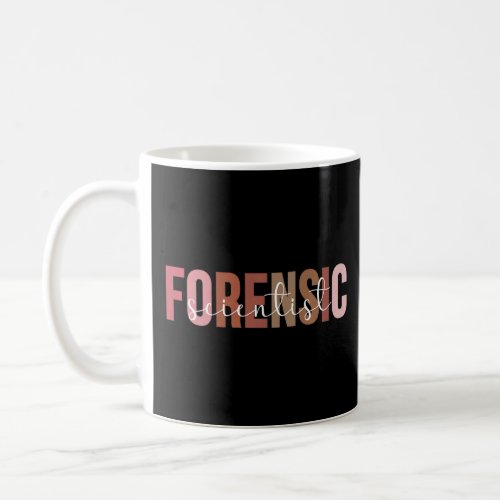 Boho Forensic Scientist Forensic Science 1  Coffee Mug