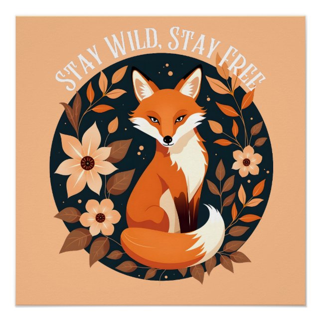 Boho Fox "Stay Wild, Stay Free" Woodland Design Poster (Front)
