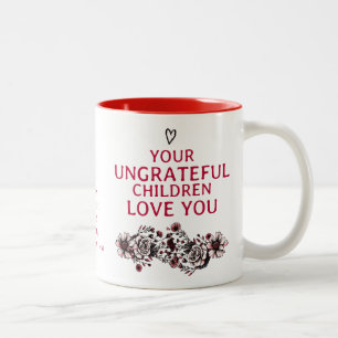 Boho Gothic Modern Ungrateful Children Mothers Day Two-Tone Coffee Mug
