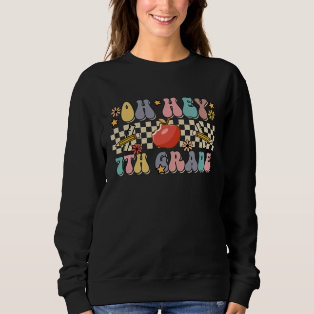 Boho Groovy Back to School Oh Hey 7th Grade Sevent Sweatshirt (Front)