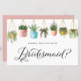 Boho Hanging Plants Will You Be My Bridesmaid Card