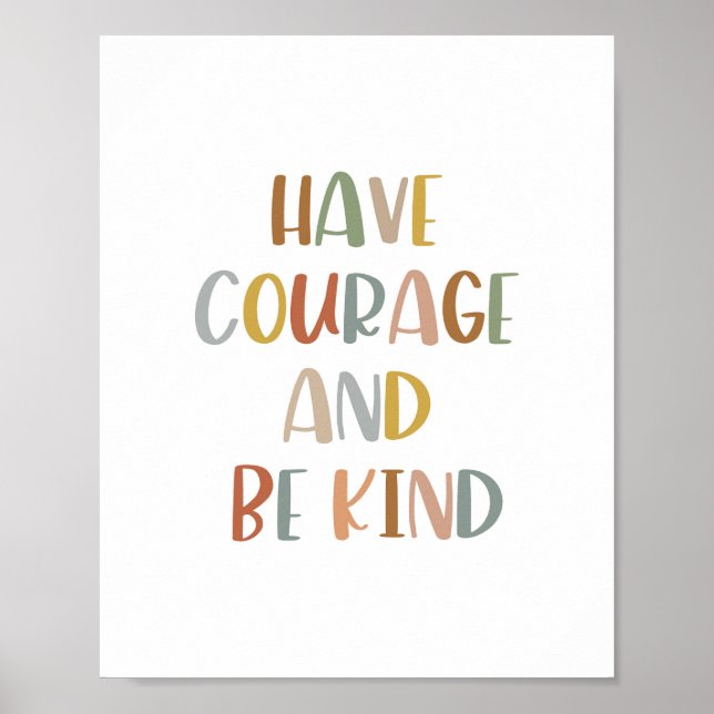 Boho Have Courage and Be Kind Poster (Front)
