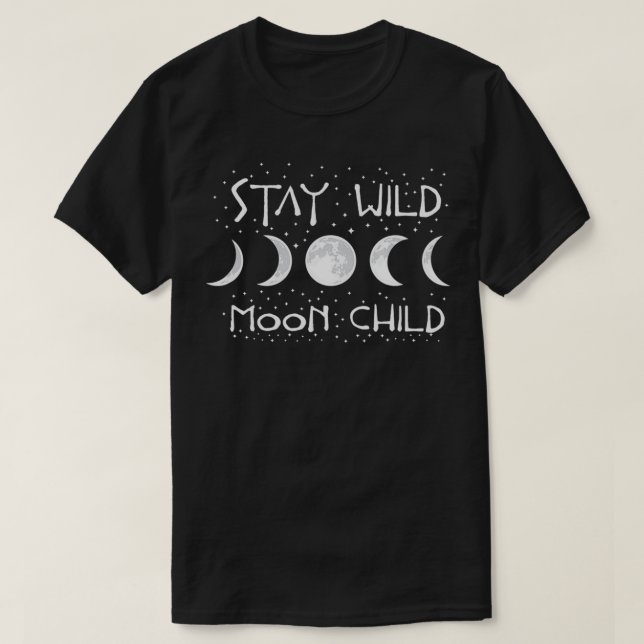 Boho Hippie Wiccan Wicca Moon Phases Stay Wild Moo T-Shirt (Design Front)