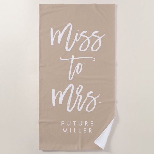 Boho Miss To Mrs Bride To Be Future Mrs Beach Towel