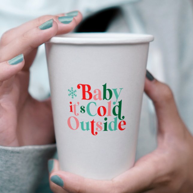 Boho Modern Font Baby It's Cold Outside Christmas Paper Cups (Creator Uploaded)