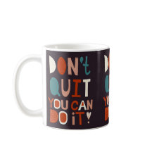 Boho Motivational Mug Don't Quit You Can Do It