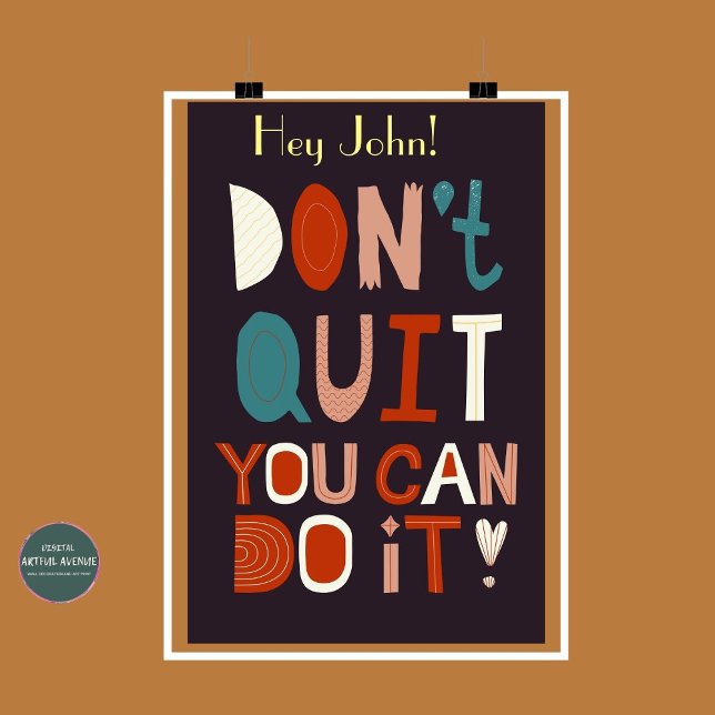 Boho Motivational Poster Don't Quit You Can Do It (Boho Encouragement and Motivational Poster - "Don't Quit, You Can Do It!" Fully customizable by you.)