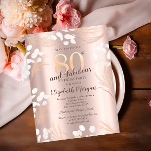 Boho Pampas Flowers Rose Gold 80th Birthday Invitation