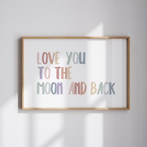 Boho pastel love you to the moon and back print