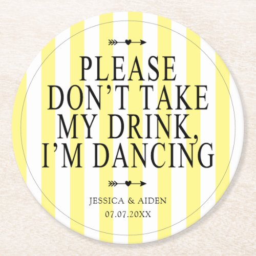 Boho Please Dont Take My Drink Im Dancing Wedding Round Paper Coaster