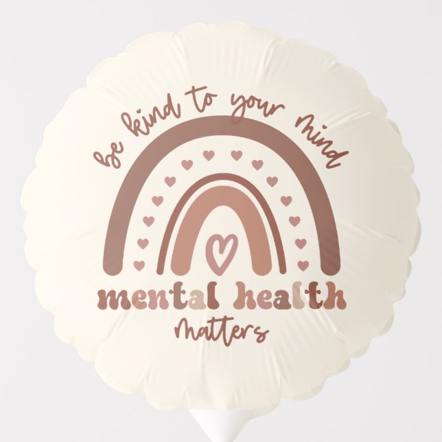 Boho Rainbow Mental Health Be Kind To Your Mind Balloon (Front)