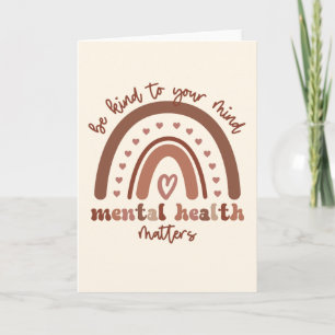 Boho Rainbow Mental Health Be Kind To Your Mind Card