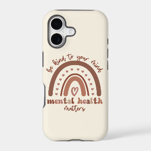 Boho Rainbow Mental Health Be Kind To Your Mind iPhone 17 Case