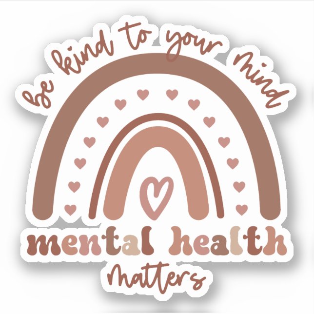 Boho Rainbow Mental Health Be Kind To Your Mind Sticker (Front)