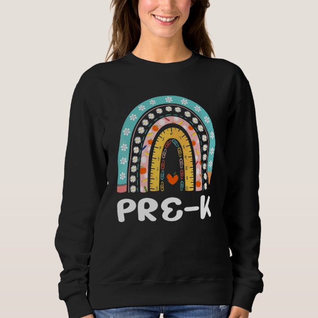 Boho Rainbow Pre K Student Teacher Back To School Sweatshirt (Front)