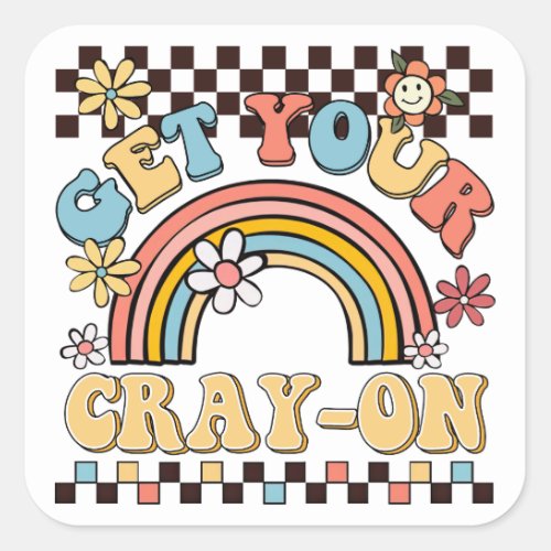 Boho rainbow retro flair get your cray_on teacher square sticker