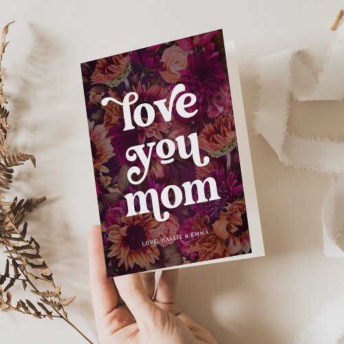 Boho Retro Text  Love you Mom Bold Floral Holiday Card