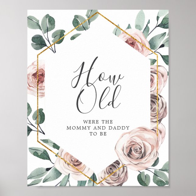 Boho Rose Baby Shower How Old Were Mommy and Daddy Poster (Front)